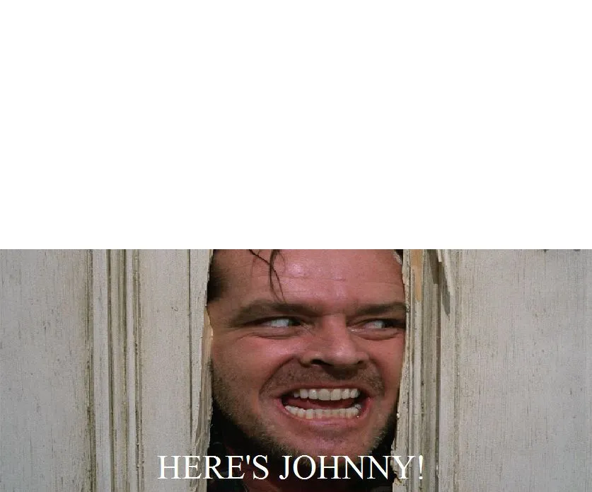 jack_torrance_here_s_johnny_meme_by_jasonpictures_d99jtbl-fullview.webp