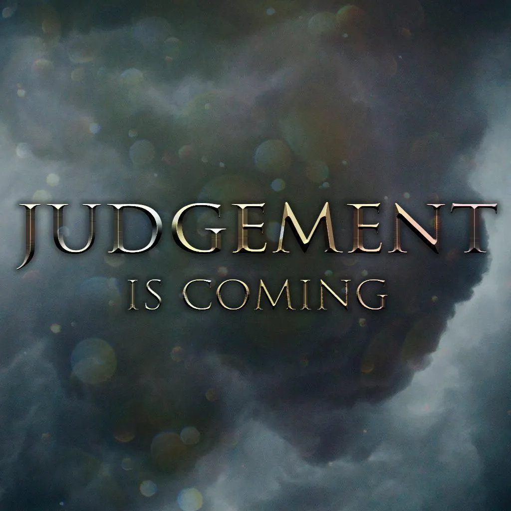 judgment-is-coming-repent-L4nhXRud_JU-TCwYQ9efB4s.1024x1024.webp