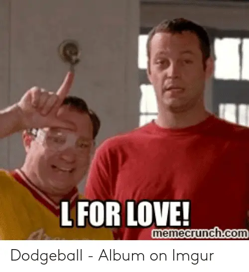 lfor-love-memecrunchcom-dodgeball-album-on-imgur-53099614.webp