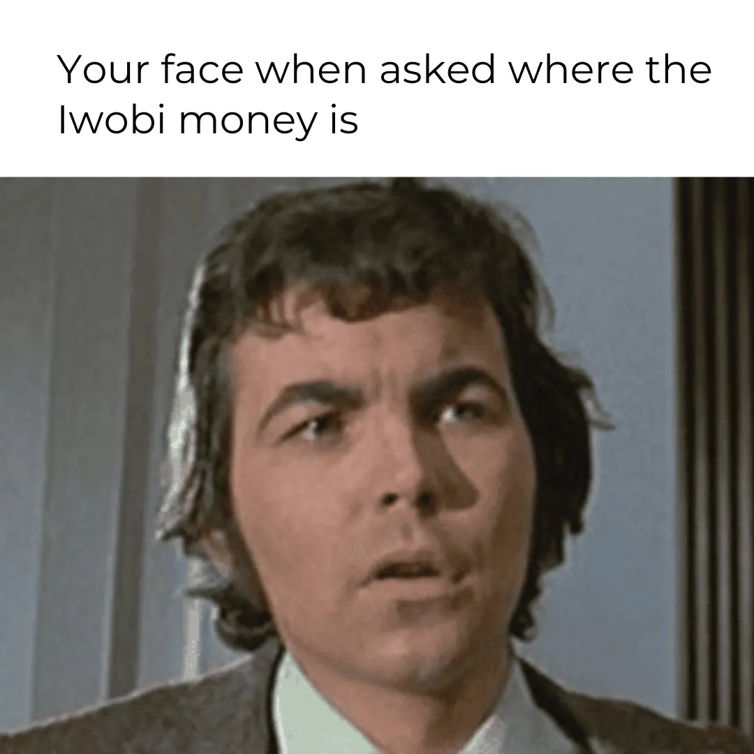 Your face when asked where the Iwobi money is_20230901_172112_0000.webp